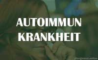 Autoimmunkrankheit Ratgeber