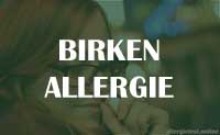 Birkenallergie Ratgeber